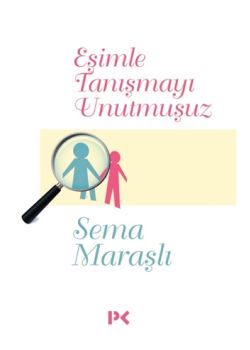 Eşimle Tanışmayı Unutmuşuz