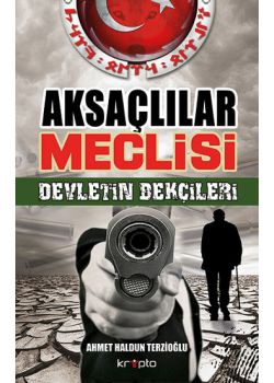 Aksaçlılar Meclisi - Devletin Bekçileri