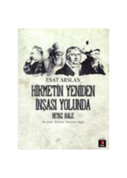 Hikmetin Yeniden  İnşası Yolunda  Beyaz Kale