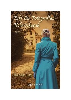 Eski Bir Fotoğraftan Yola Çıkarak