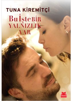 Bu İşte Bir Yalnızlık Var