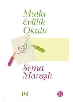 Mutlu Evlilik Okulu  Bekarlar, Nişanlılar  ve Evliler İçin