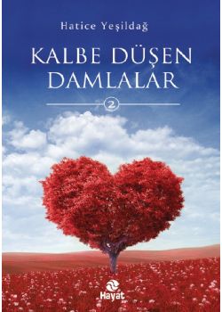 Kalbe Düşen Damlalar