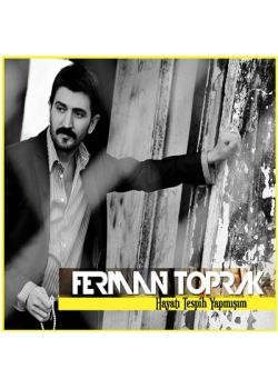 Hayatı Tespih Yapmışım Ferman Toprak