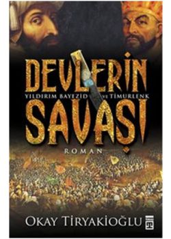 Devlerin Savaşı - Yıldırım - Timur