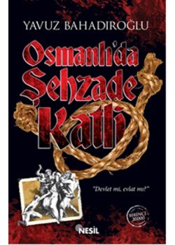 Osmanlı'da Şehzade Katli