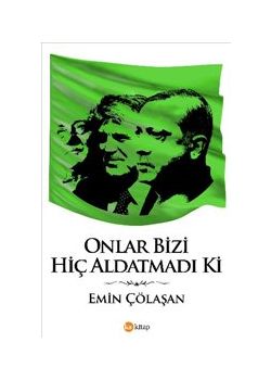 Onlar Bizi Hiç Aldatmadı Ki