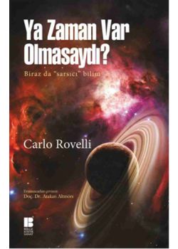Ya Zaman Var Olmasaydı?  (Biraz da Sarsıcı" Bilim)"