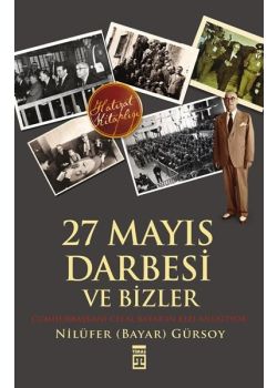 27 Mayıs Darbesi ve Bizler