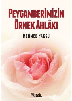 Peygamberimizin Örnek Ahlakı - Milli Eğitim Bakanlığının Tavsiyesi