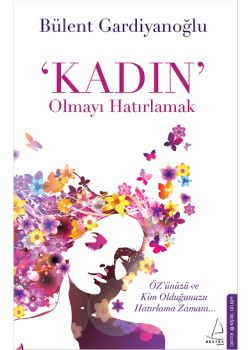 Kadın Olmayı Hatırlamak