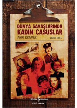 Dünya Savaşlarında Kadın Casuslar