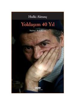 Yoldaşım 40 Yıl