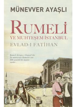 Rumeli ve Muhteşem İstanbul
