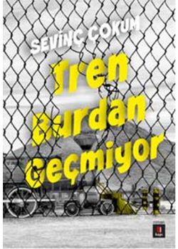 Tren Burdan Geçmiyor