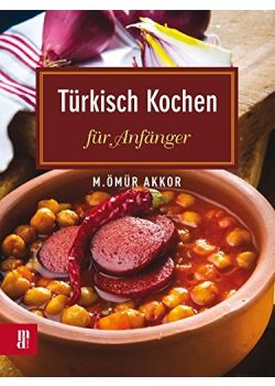 Türkisch Kochen  für Anfänger