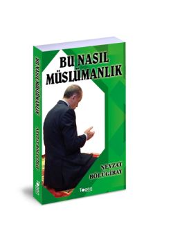 Bu Nasıl Müslümanlık