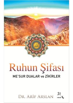 Ruhun Şifası  (Me'sur Dualar ve Zikirler)