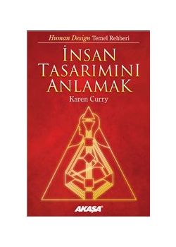 İnsan Tasarımını Anlamak Yeni Astroloji Bilimi -  Gerçek Benliğinizi Keşfedin