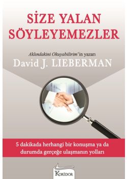 Size Yalan Söyleyemezler