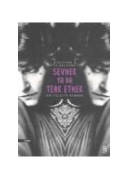 Sevmek ya da Terk Etmek