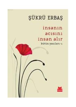 İnsanın Acısını İnsan Alır