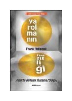 Varolmanın Hafifliği  Fizikte Birleşik  Kurama Doğru