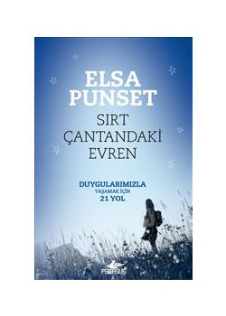 Sırt Çantandaki Evren  Duygularımızla  Yaşamak İçin 21 Yol
