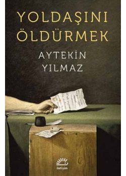 Yoldaşını Öldürmek