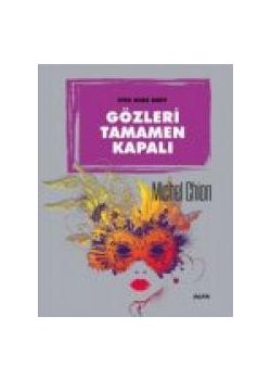 Gözleri Tamamen Kapalı