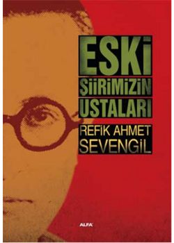 Eski Şiirimizin Ustaları