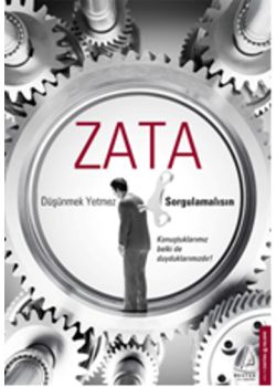 Düşünmek Yetmez Sorgulamalısın