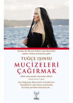 Mucizeleri Çağırmak