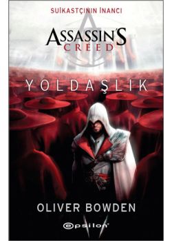 Suikastçının İnancı - Assassin's Creed - Yoldaşlık