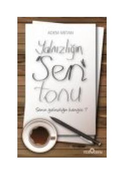 Yalnızlığın Sen Tonu