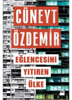 Eğlencesini Yitiren Ülke