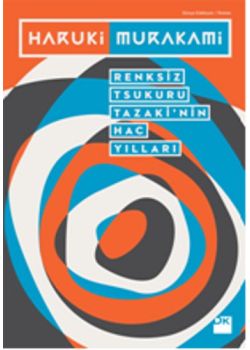 Renksiz Tsukuru - Tazaki'nin Hac Yılları