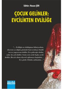 Çocuk Gelinler  Evcilikten Evliliğe