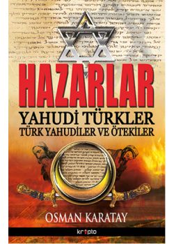 Hazarlar Yahudi Türkler Türk Yahudiler ve Ötekiler