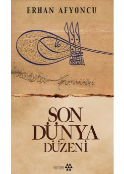 Son Dünya Düzeni