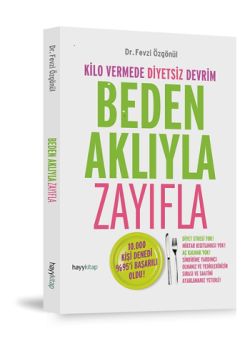 Beden Aklıyla Zayıfla