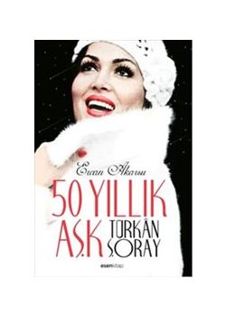 50 Yıllık Aşk Türkan Şoray
