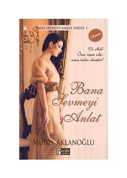 Bana Sevmeyi Anlat