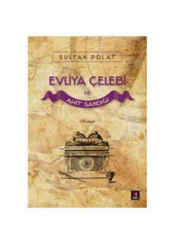 Evliya Çelebi ve Ahit Sandığı