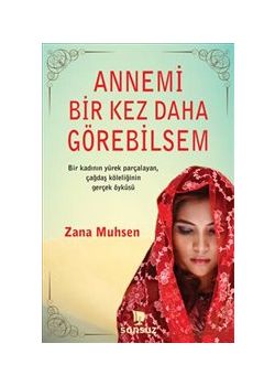 Annemi Bir Kez Daha Görebilsem