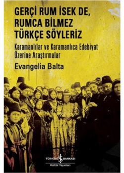 Gerçi Rum İsek De,  Rumca Türkçe Söyleriz