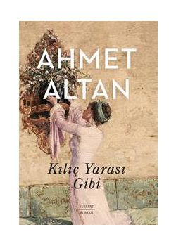 Kılıç Yarası Gibi