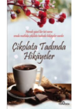 Çikolata Tadında Hikâyeler