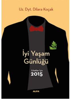 Erkekler İçin 2015 - İyi Yaşam Günlüğü