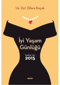 Kadınlar İçin 2015 - İyi Yaşam Günlüğü